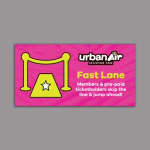 POP Entry Sign - Fast Lane