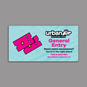 POP Entry Sign -General Entry